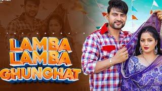 Lamba Lamba Ghunghat (Official Video) Ajay Hooda _ Kavita Joshi _ New Haryanvi Songs Haryanavi 2024