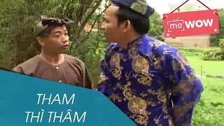 HÀI TẾT - THAM THÌ THÂM | Phim Hài Tết Quang Tèo, Bình Trọng Hay Nhất 2021