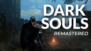 Don't Be Afraid! Dark Souls Remastered | Trusted Reviews