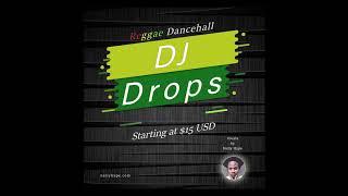 DJ Drops in Dancehall Reggae Style - 2 Days Delivery - Neily Hype