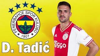 Dusan Tadic  Welcome to Fenerbahce - Amazing Goals & Skills | Vami Sport