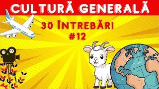 Cultură Generală #12 | 30 de întrebări