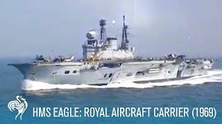 HMS Eagle: Royal Aircraft Carrier (1969) | Extra! | British Pathé