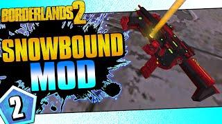 Borderlands 2 | Snowbound Mod Maya | Day #2