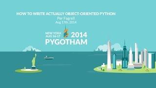 How to write actually object-oriented python - Per Fagrell