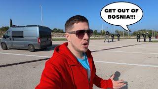 I got kicked out of Bosnia! (Van Life gone wrong)