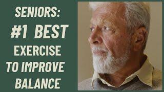 The #1 Best Exercise for Seniors  to IMPROVE BALANCE