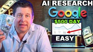 Make $500 Daily With Google AI Research - Easy Method Live Setup!