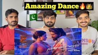 PAK REACT TO PEELINGS Song (Video) - Hindi | Pushpa 2 The Rule | Allu Arjun | Rashmika M | Sukumar