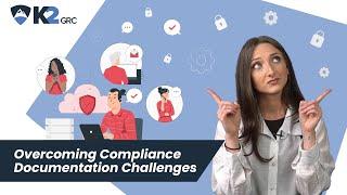 Overcoming Compliance Documentation Challenges