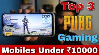 Top 3 PUBG GAMING Mobiles Under 10000 || Techno Gyaan