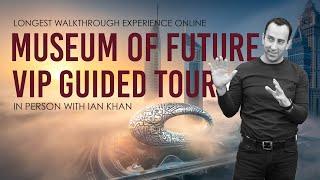 Museum of the Future in Dubai - Walking Tour with Futurist Ian Khan