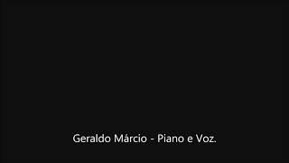 Geraldo Márcio   Voz e Piano   Músicas Italianas