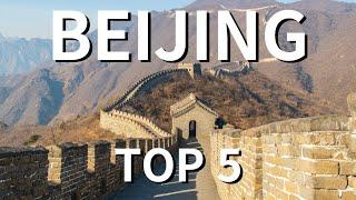 Beijing Top 5: Tourist Attractions and Foods