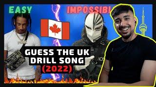 CANADIAN TRIES TO "GUESS THE UK DRILL SONG (2022 EDITION)" | DrillaSe |