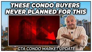 These Condo Buyers Never Planned For This (GTA Condo Real Estate Market Update)