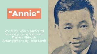 "Annie" by Sinn Sisamouth w/ English Translation, អានី, Khmer Song