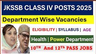 Jkssb Class IV Posts 2025 || Jkssb Department Wise Posts 2025 || Jkssb upcoming posts ||Job updates|