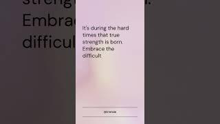 True strength is born in hard times. #StrengthInAdversity #Resilience #Growth #Motiva...