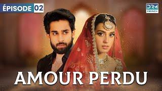 AMOUR PERDU - Épisode 02 - Série indienne en français | WF61O