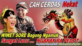 SUMPAH LUCU ...!!  BAGONG NEKAT NGAMUK MULAI SORE WAYANG KULIT KI DALANG SENO NUGROHO