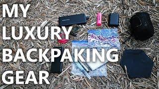 Luxury Backpacking Gear - Things That Make Me A Happy Hiker