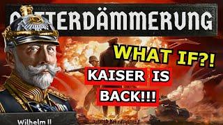 HOI4 NEW DLC: Götterdämmerung What If Germany ACTUALLY Brought Back The Kaiser?!