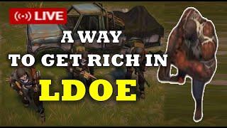 A WAY TO BE RICH IN LDOE (SEASON 57) - Last Day On Earth