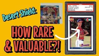 1991 Topps Desert Shield: what's the deal with these baseball cards? How rare, how valuable?