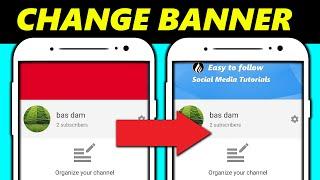 How to Change YouTube Banner on Phone Android & IOS 2025