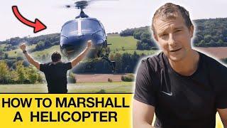 How to Marshall a HELICOPTER with Bear!  | Bear Skills