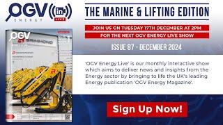 OGV Energy Live - The 'Marine & Lifting' issue!'