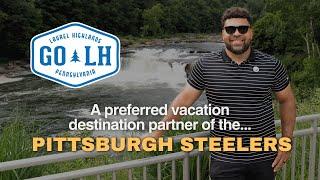 Laurel Highlands - A Preferred Vacation Destination Partner of the Pittsburgh Steelers