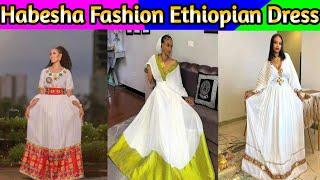 Habesha Kemis Ethiopian Dress New Fashion /Ethiopian Traditional Clothes New Style/ ዘመናዊ ሃበሻ ቀሚስ