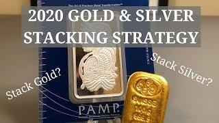 2020 GOLD & SILVER STACKING STRATEGY