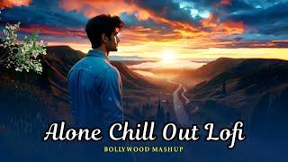 Alone Chill Lofi Mashup  || Bollywood Relax: Chill Mashup || Riyan Muzik