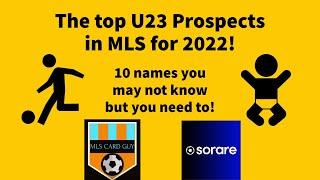 The top U23 prospects in the MLS for the 2022 Sorare Season