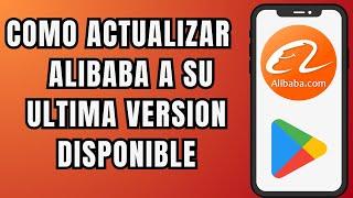  COMO ACTUALIZAR ALIBABA FACIL Y RAPIDO ️