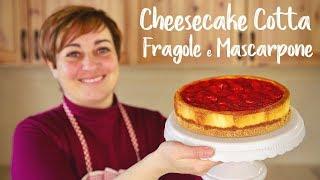 STRAWBERRIES AND MASCARPONE BAKED  CHEESECAKE  - Easy Recipe - HOMEMADE BY BENEDETTA