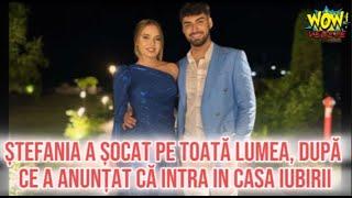 Ștefania a șocat pe toată lumea, după ce a anunțat că intra in Casa iubirii?!