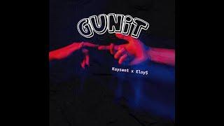 GUNIT - Kuysent ft. EloyS (Prod by: GC)