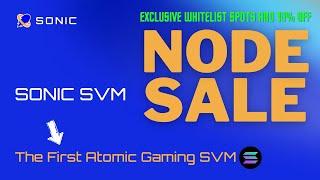 SONIC SVM NODE SALE - The First Solana Crypto Node! Starting from $155 - Exclusive Whitelist Spots