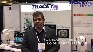 Dr.  Renato Ambrosio Discusses His Thoughts on the iTrace - Tracey Technologies