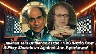 Mikhail Tal's Brilliance at the 1988 World Cup: A Fiery Showdown Against Jon Speelman!