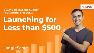 How to Sell on Amazon FBA for under $500 | Ways to Sell from Home (2022) Episode 3