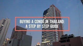 Buying a Condo in Thailand: A Step by Step Guide