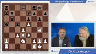 GM Artur Yusupov on Prophylactic Thinking