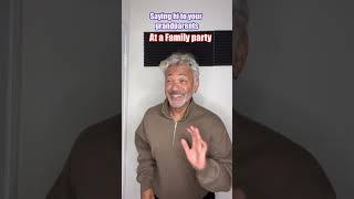 Saying hi at a Family Party… #viral #comedy