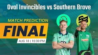 OVL vs SOU Dream 11 Team! WHO WILL WIN? Oval Invincibles vs Southern Brave Final Match Prediction