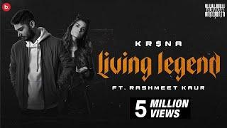 KR$NA Ft. Rashmeet Kaur - Living Legend | Official Music Video